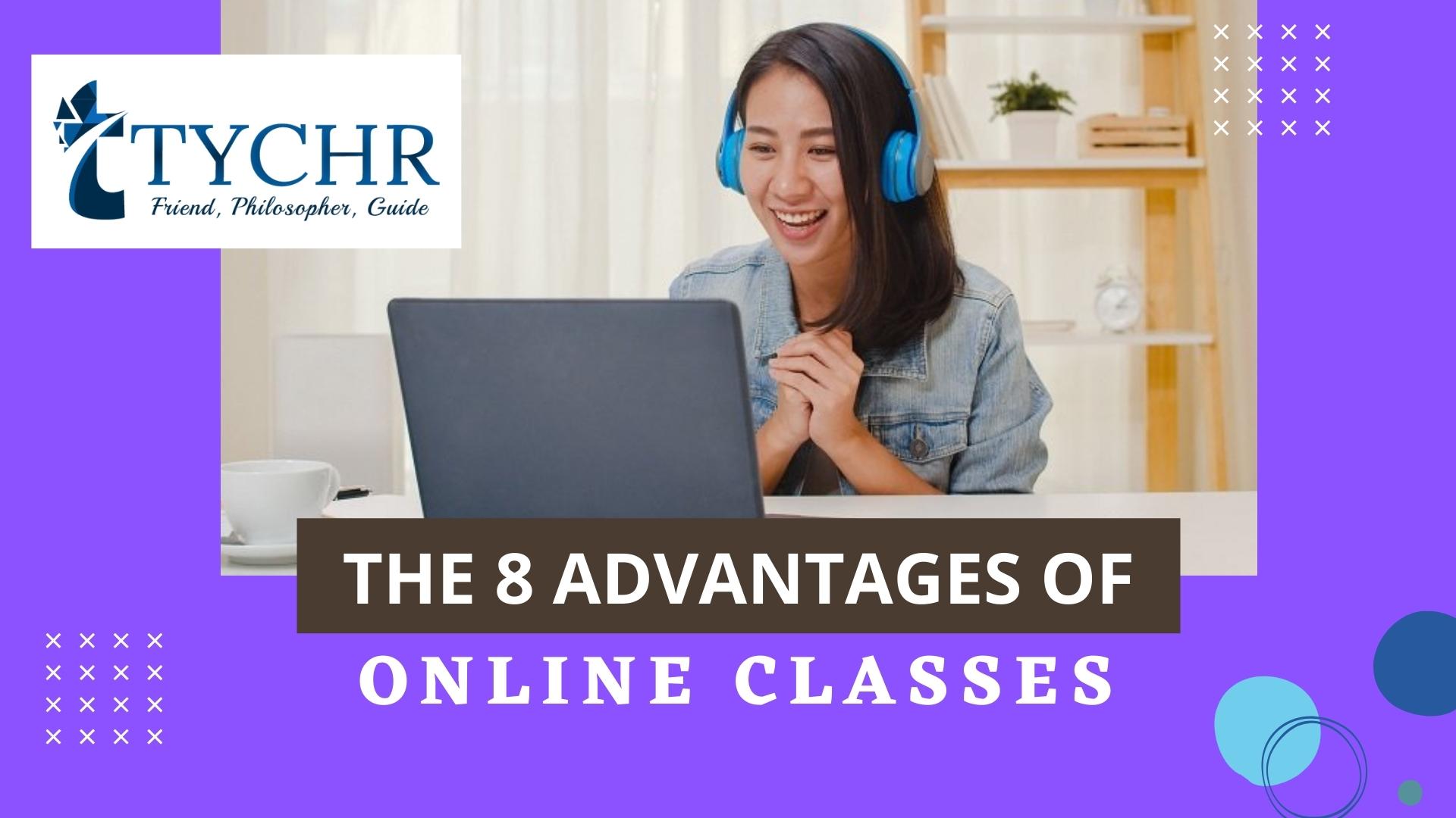 The 8 Advantages of Online Classes
