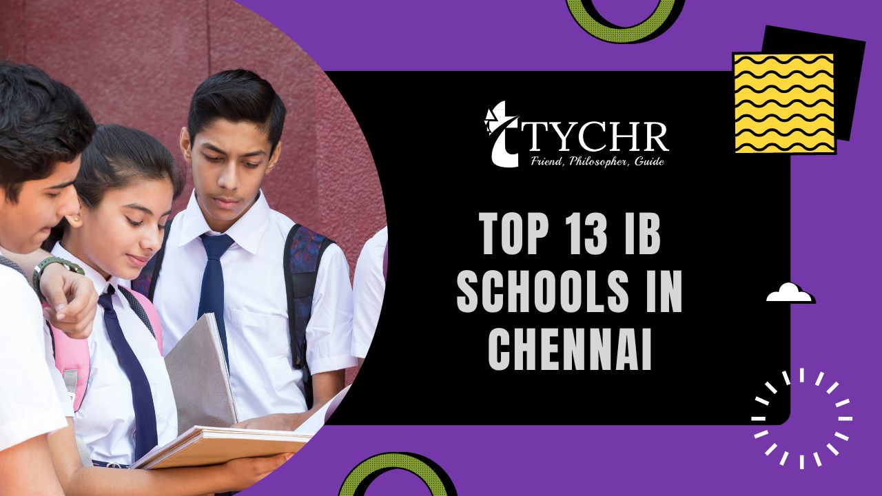 Top 13 IB Schools in Chennai