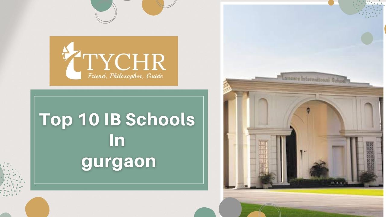 Top 10 IB Schools in Gurgaon
