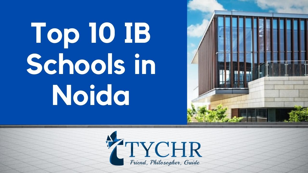 Top 10 IB Schools in Noida
