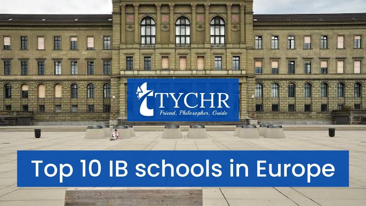 You are currently viewing Top 10 IB Schools in Europe