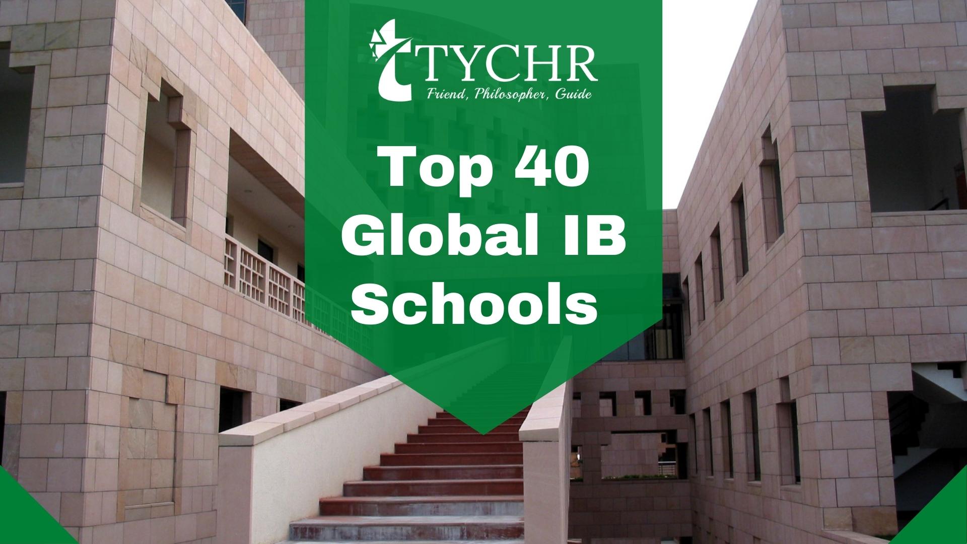 Top 40 Global IB Schools