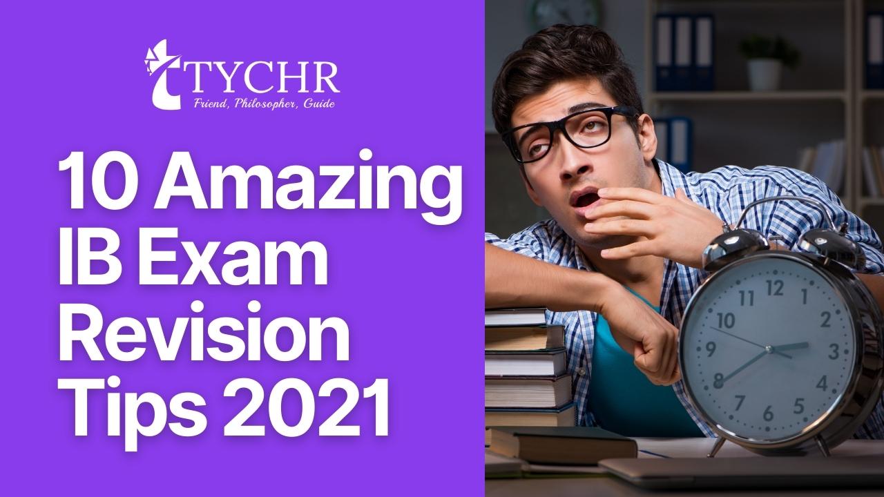 10 Amazing IB Exam Revision Tips 2021