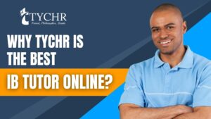 Read more about the article Why Tychr is the Best IB Tutor Online?