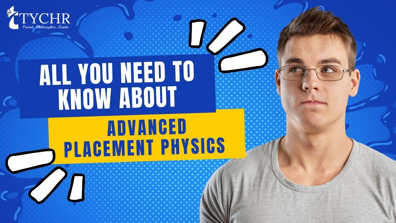 All you need to know about Advanced Placement Physics 