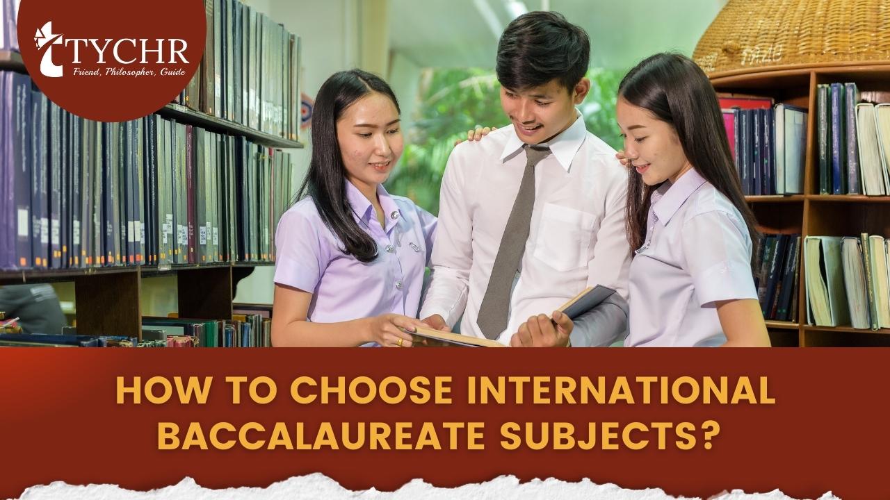 How to choose International Baccalaureate Subjects