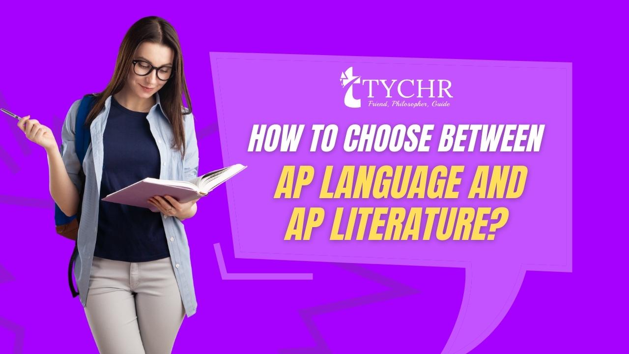 How to choose between AP language and AP Literature? 