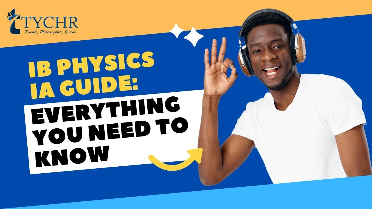 IB Physics IA Guide: Everything you need to know 
