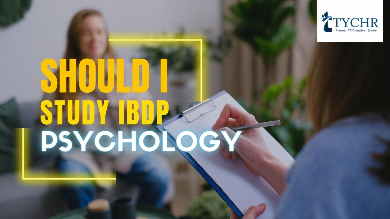 You are currently viewing Should I study IBDP Psychology