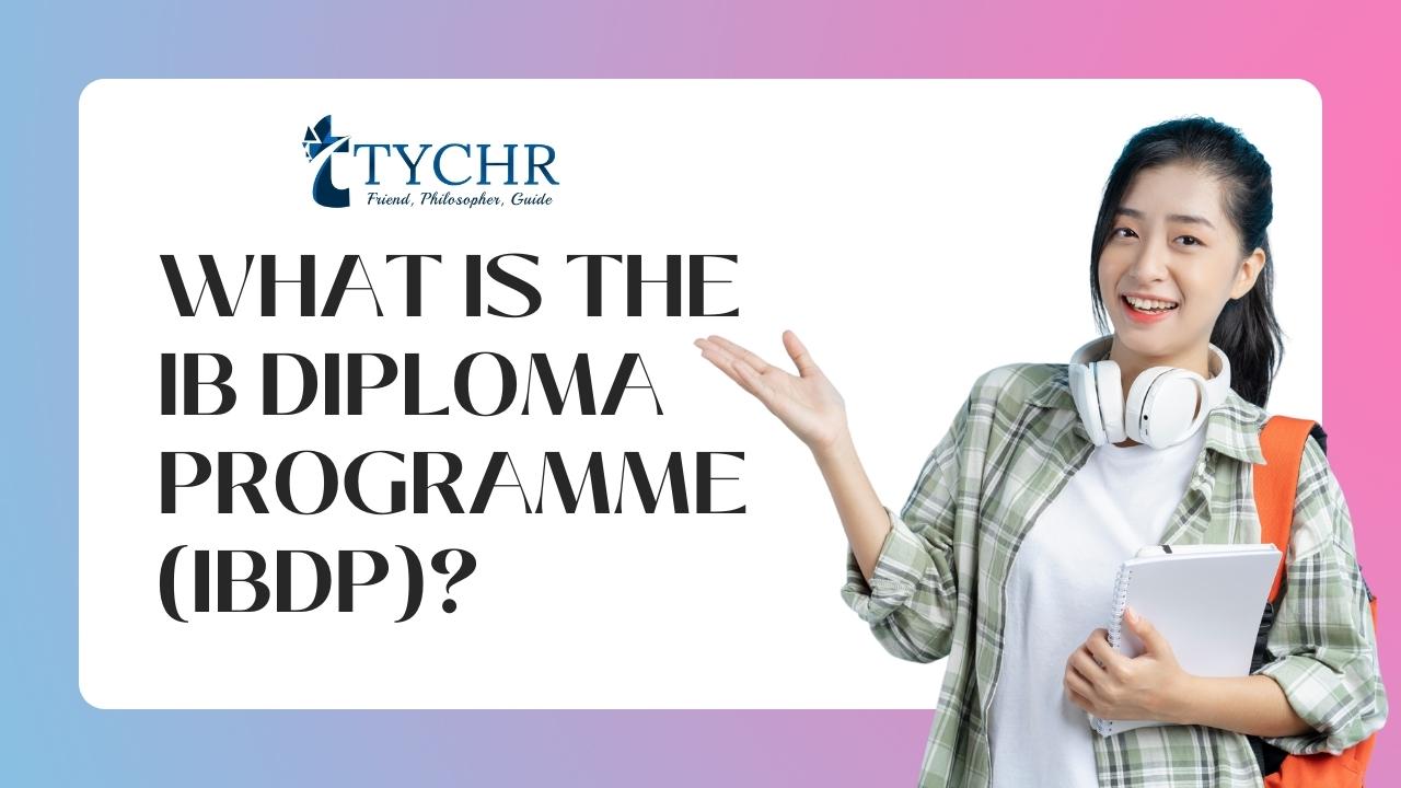 What is the IB Diploma Programme (IBDP)?