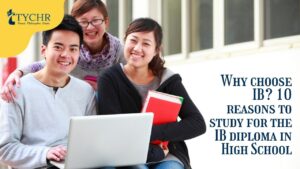 Read more about the article Why choose IB? 10 reasons to study for the IB diploma in High School.