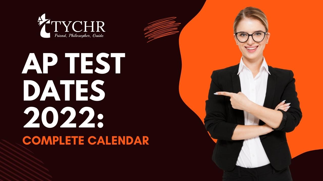 AP Test Dates 2022 Complete Calendar