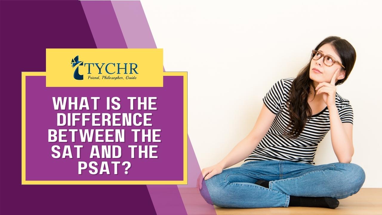 What is the Difference Between the SAT and the PSAT