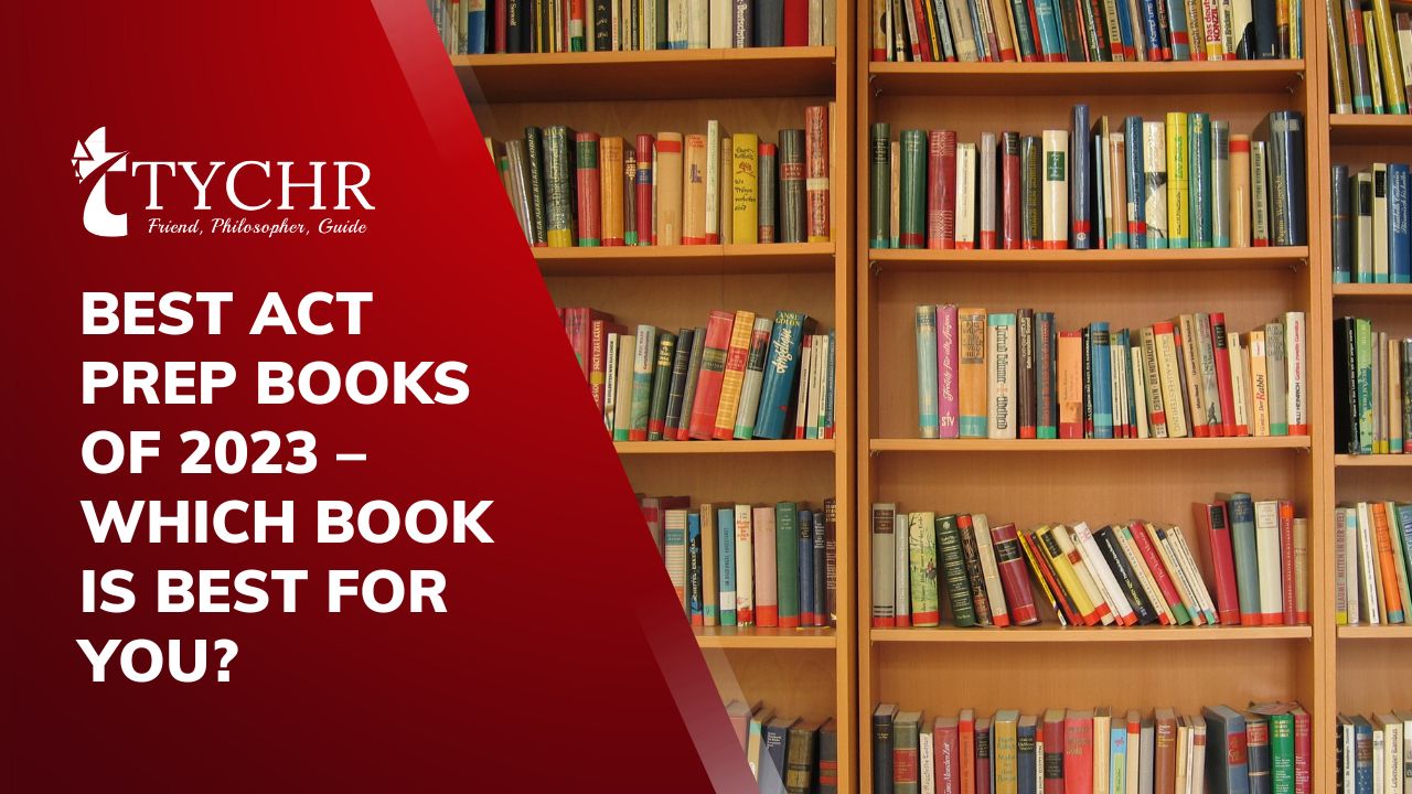 Best ACT Prep Books of 2023 – Which Book is Best for You? 