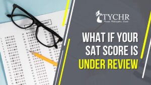 Read more about the article What if your SAT score is under review?