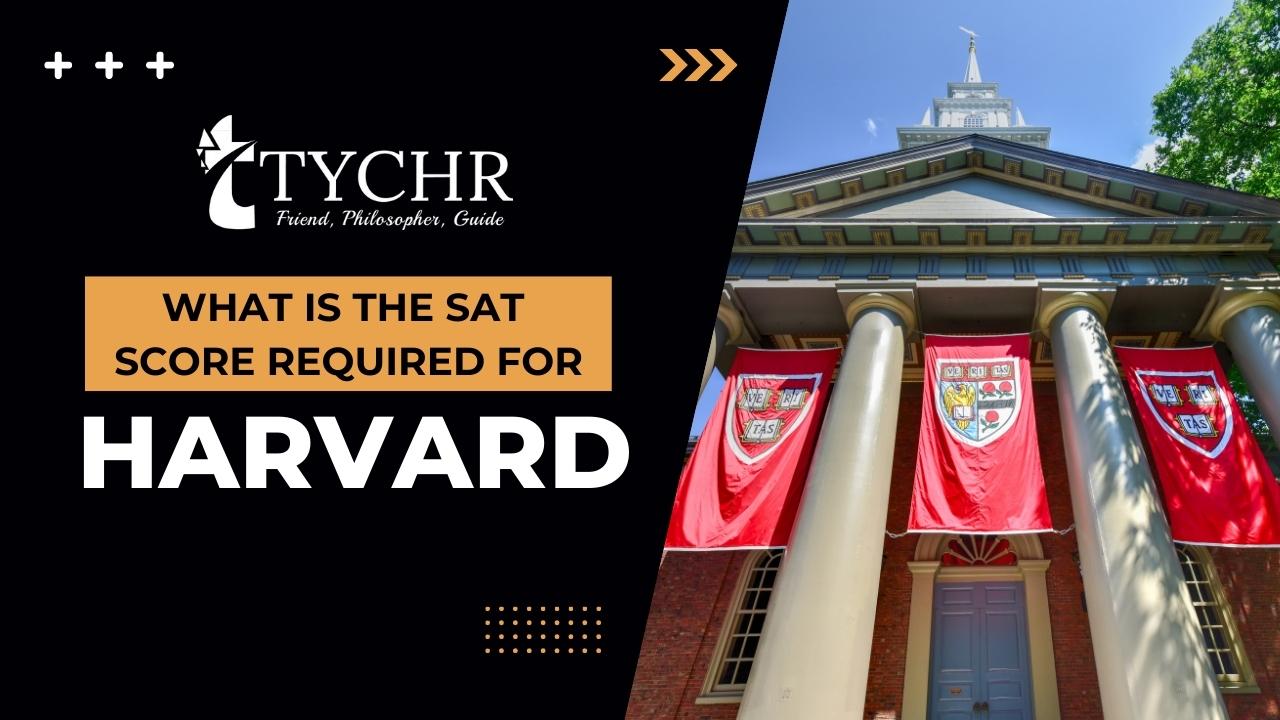 What is the SAT score required for Harvard