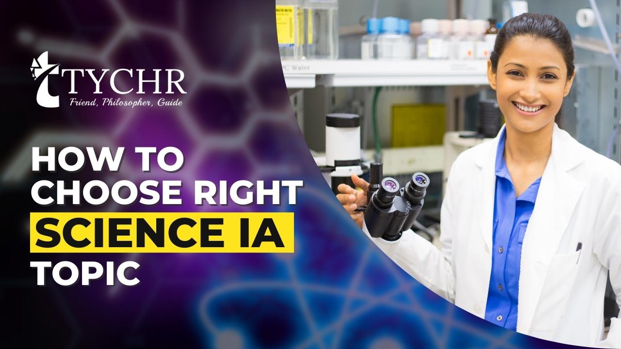 How to choose the right science IA topic?