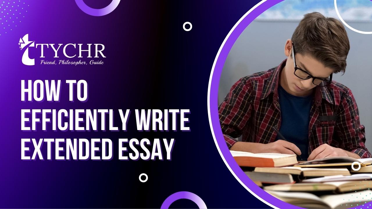 How to efficiently write the Extended Essay