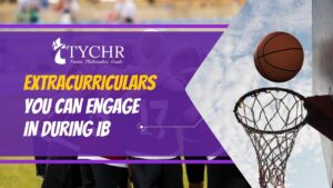 Extracurriculars you can engage in during IB