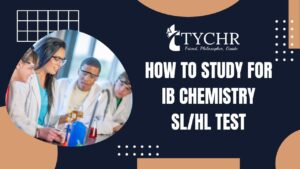 Read more about the article How to Study for IB Chemistry SL/HL Test