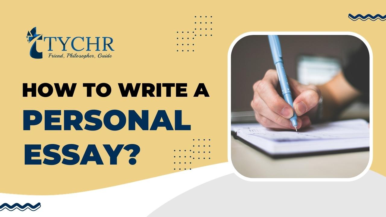 How to write a personal essay ?