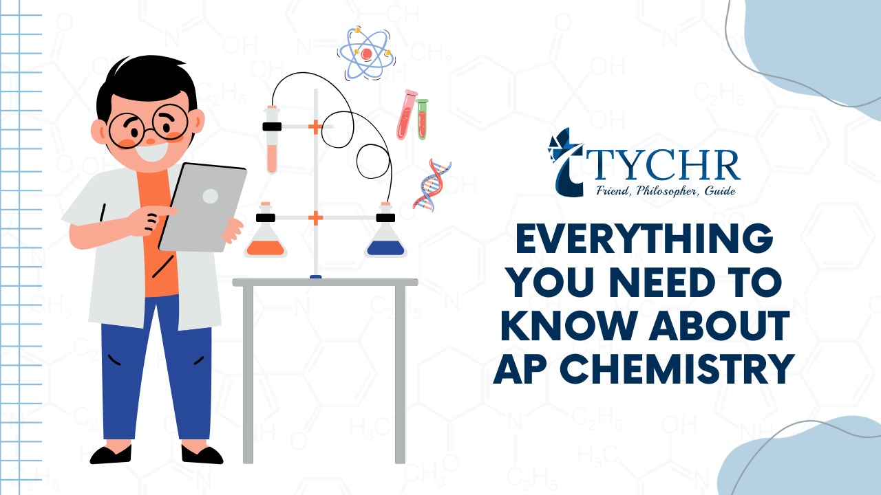 Everything You Need To Know About AP Chemistry