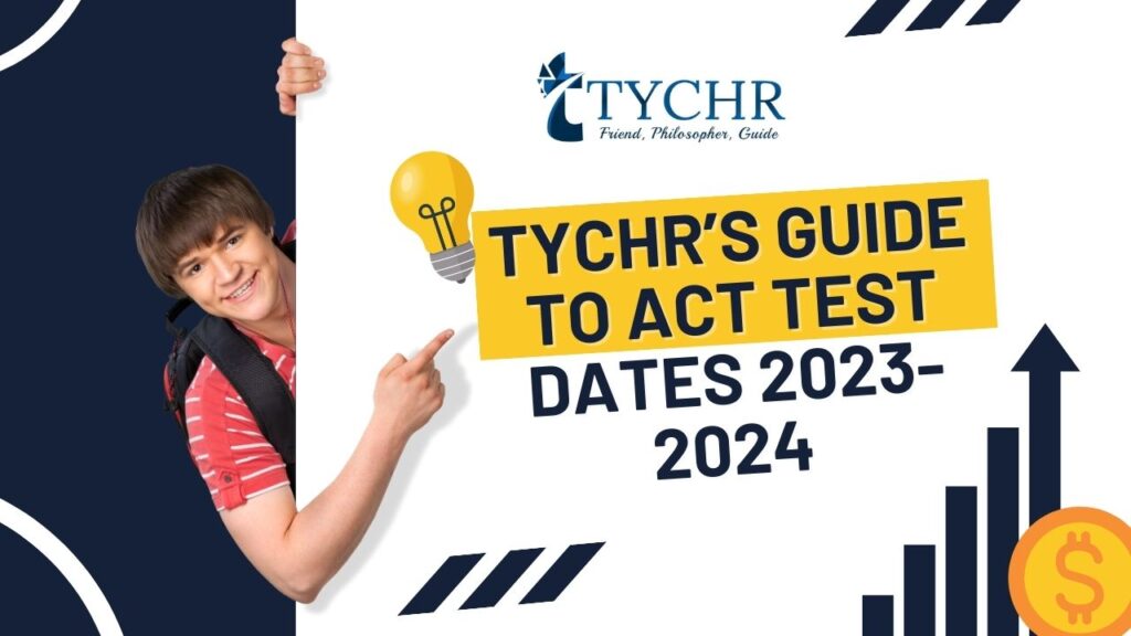 TYCHR’s Guide to ACT Test Dates 20232024 TYCHR