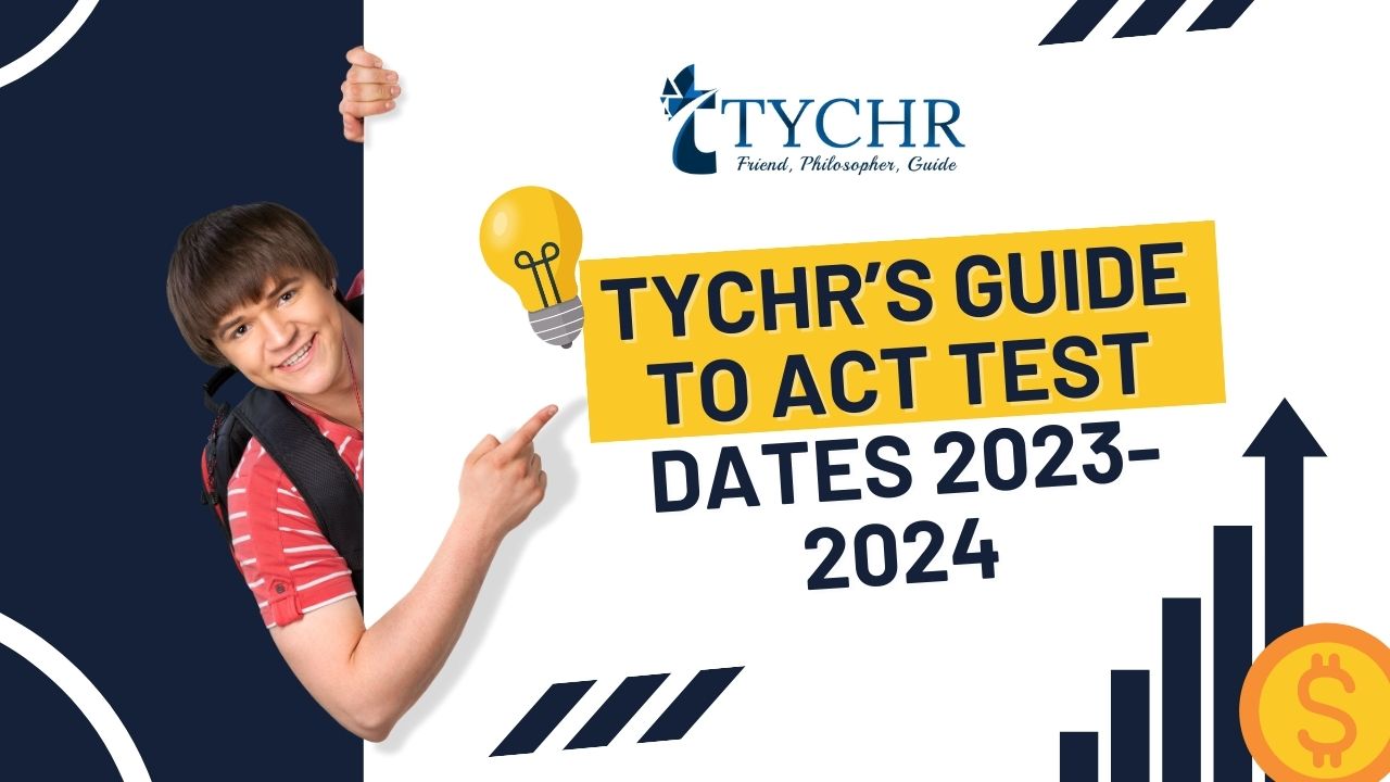 TYCHR’s Guide to ACT Test Dates 2023-2024