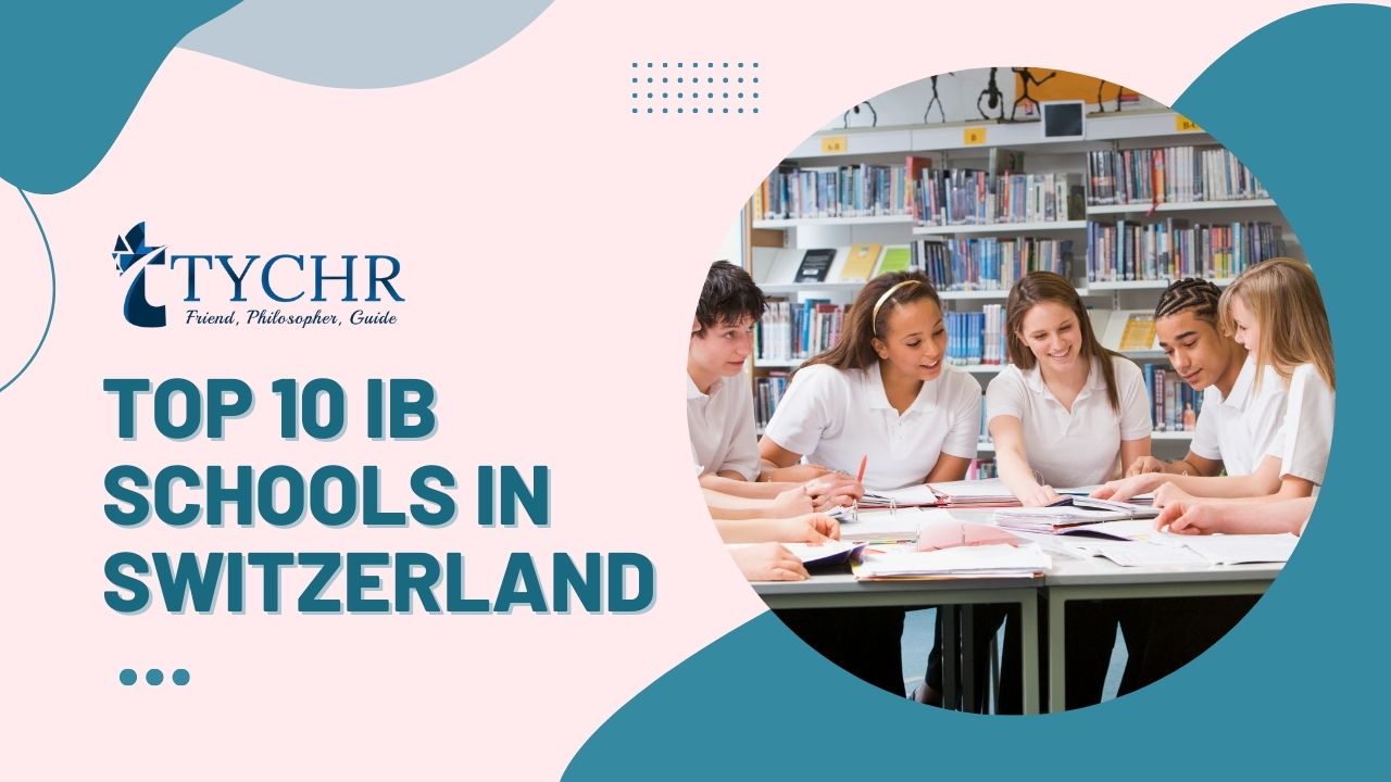 Top 10 IB Schools in Switzerland