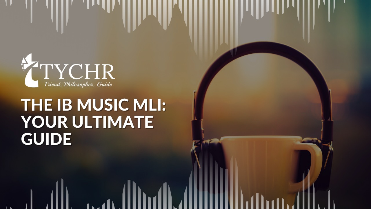 The IB Music MLI Your ULTIMATE Guide