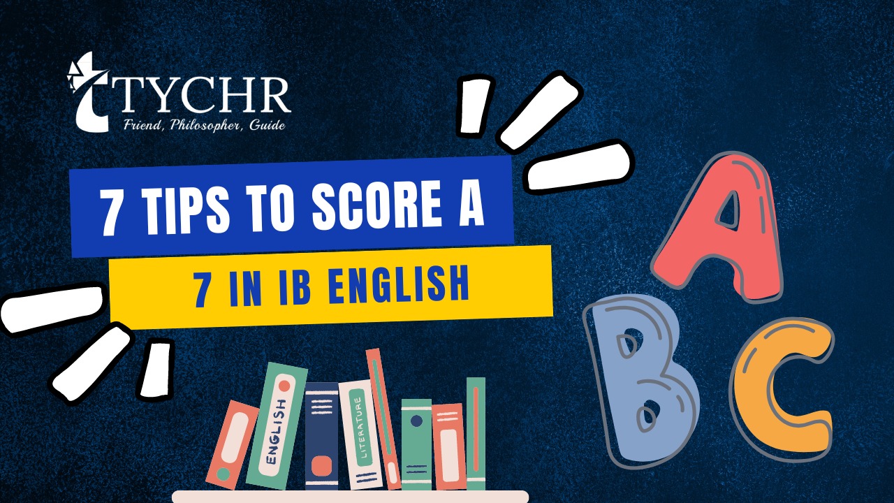 7 Tips To Score A 7 In IB English