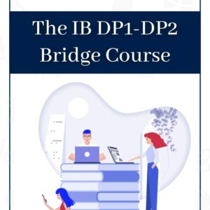 IB DP1-DP2 Bridge Course