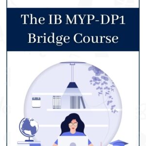 IB MYP-DP1 Bridge Course