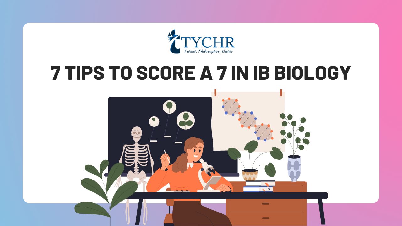 7 Tips to Score a 7 in IB Biology