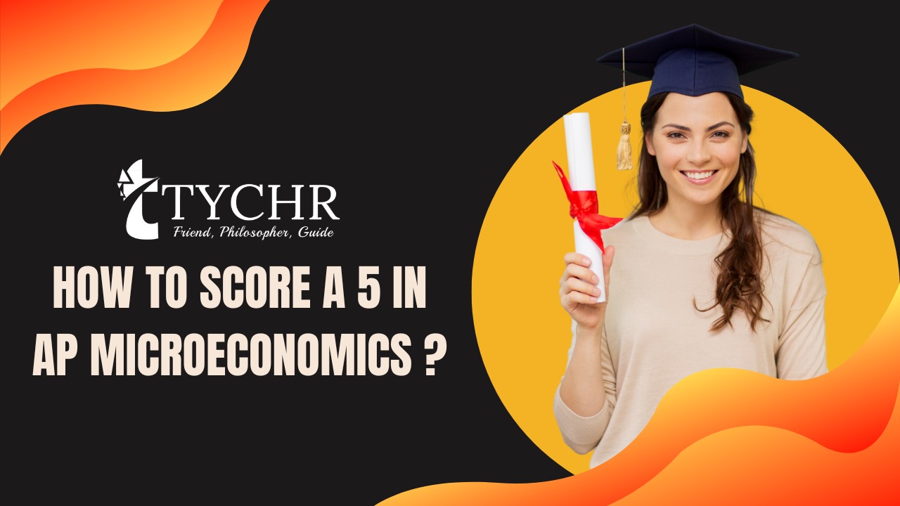 How to Score a 5 in AP Microeconomics ?