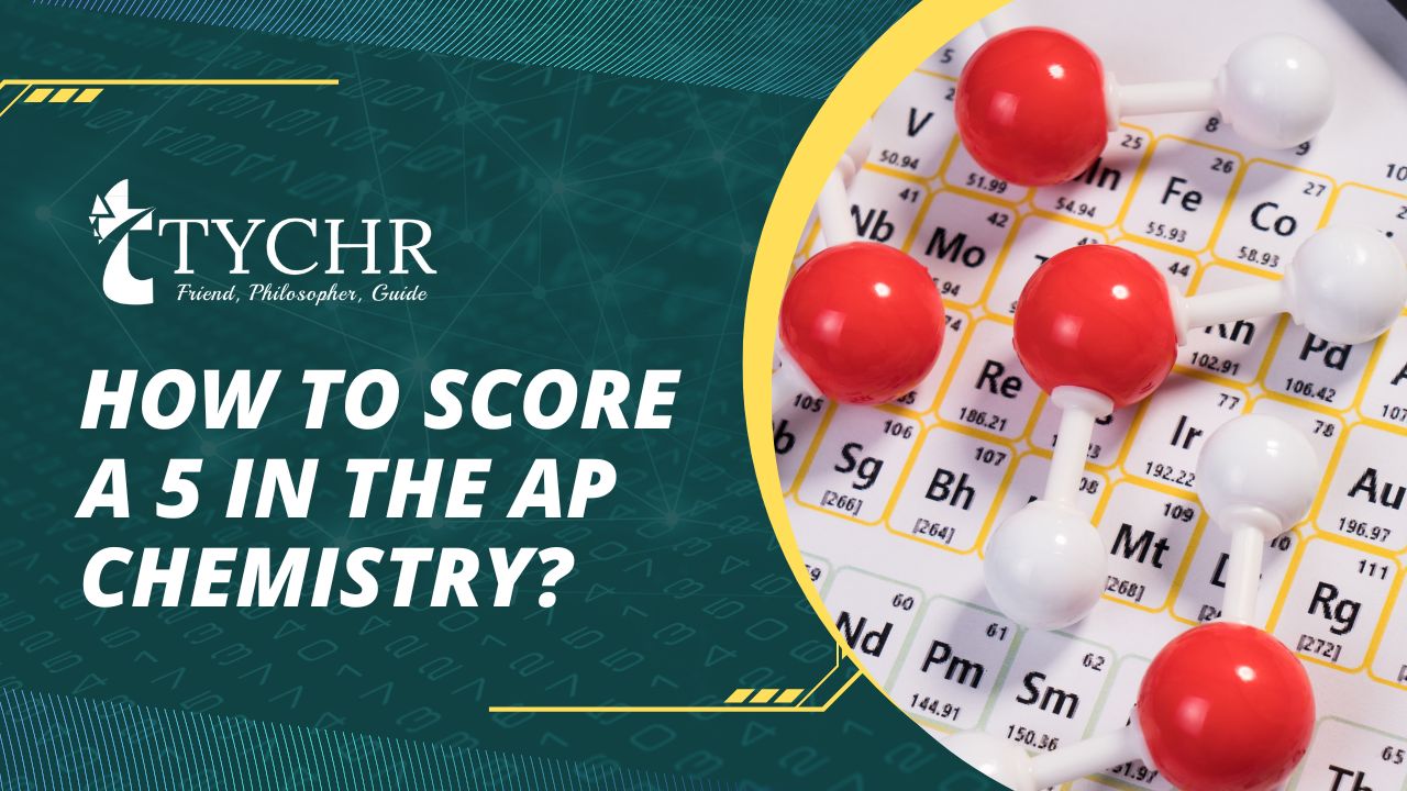 How to score a 5 in the AP Chemistry?