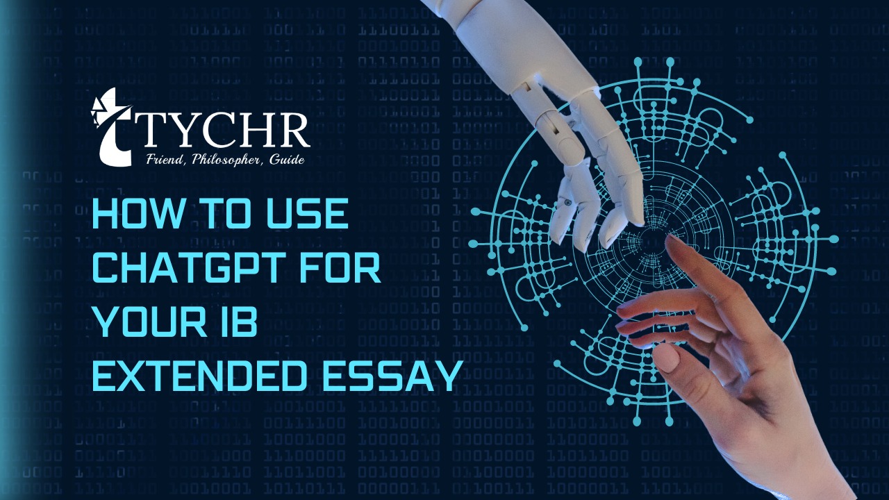 How to use ChatGPT for your IB Extended Essay