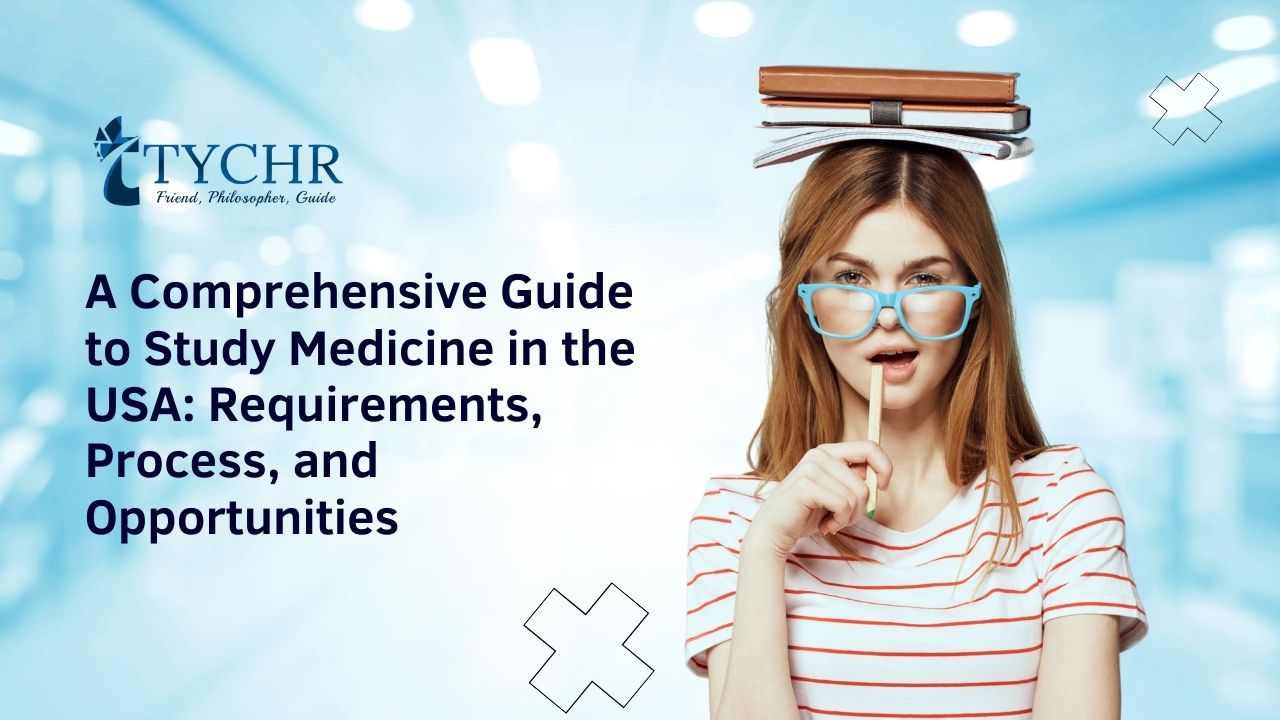 A Comprehensive Guide to Study Medicine in the USA: Requirements, Process, and Opportunities