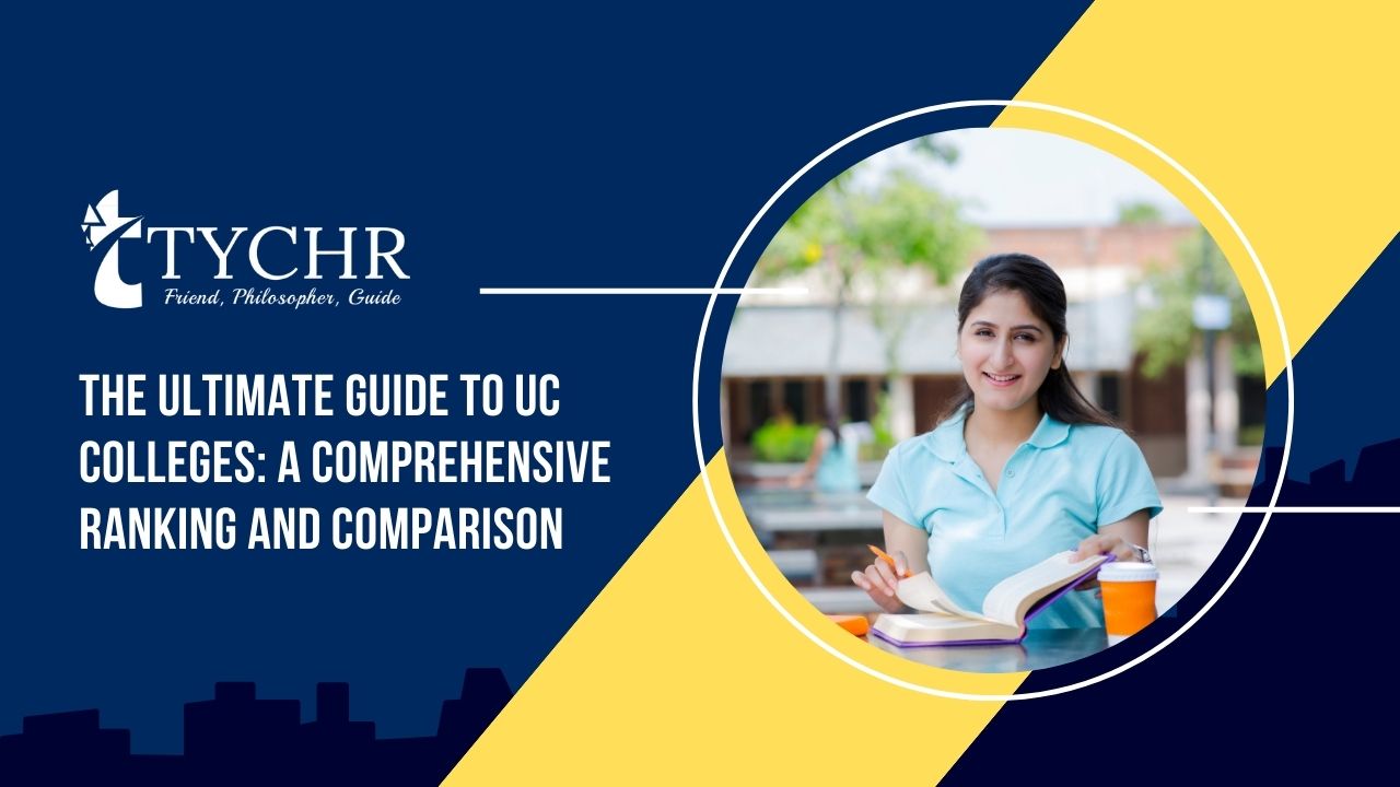 The Ultimate Guide to UC Colleges: A Comprehensive Ranking and Comparison