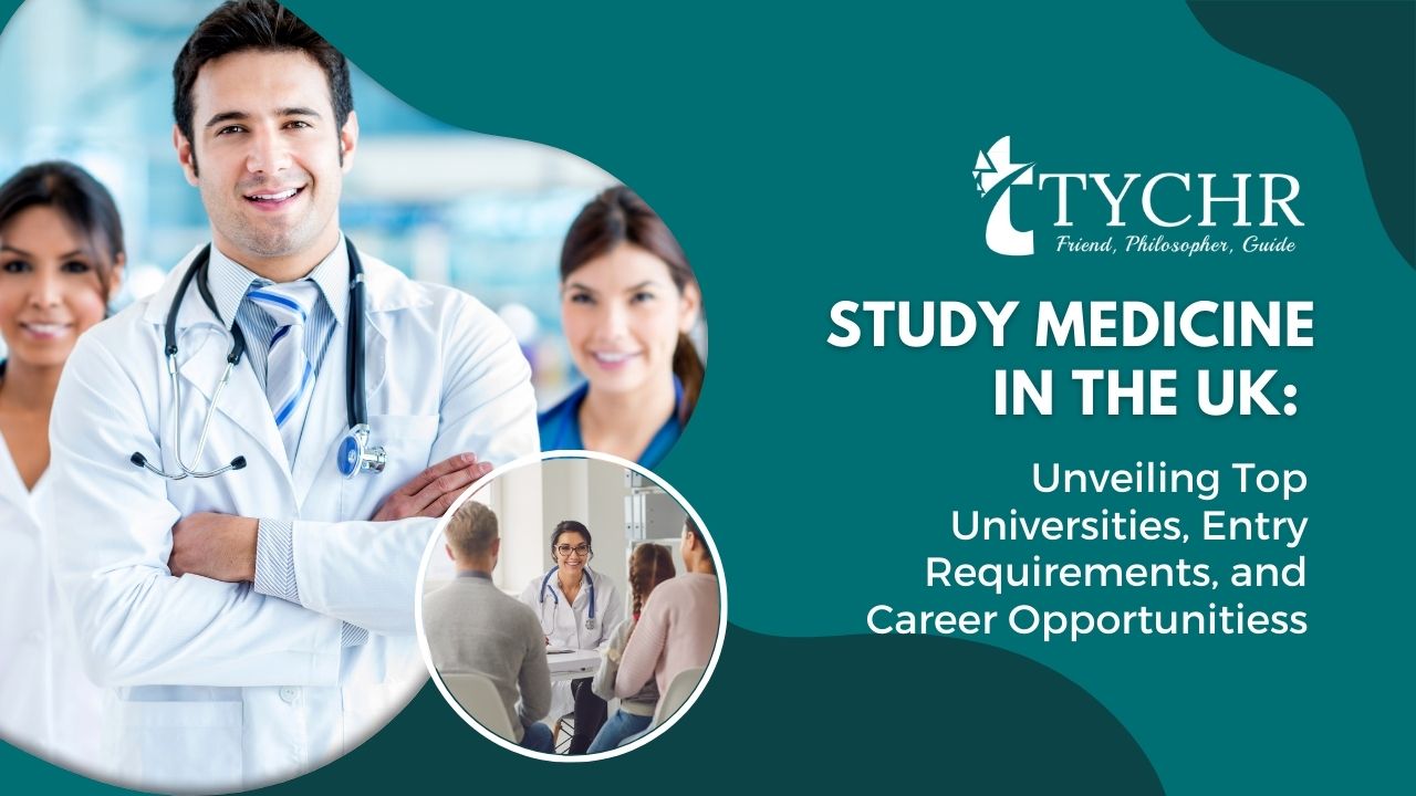 Study Medicine in the UK: Unveiling Top Universities, Entry Requirements, and Career Opportunities