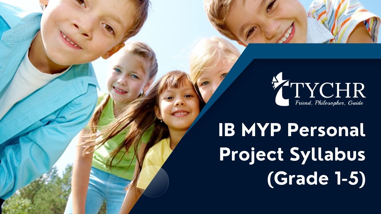 IB MYP Personal Project Syllabus (Grade 1-5)