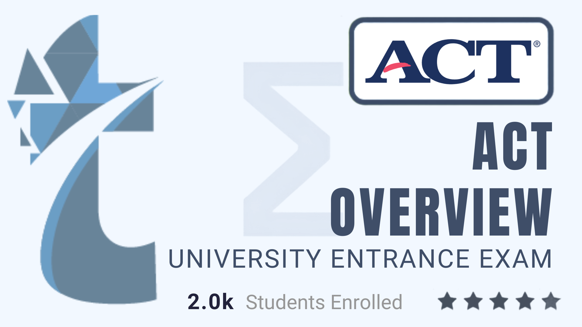 ACT Overview